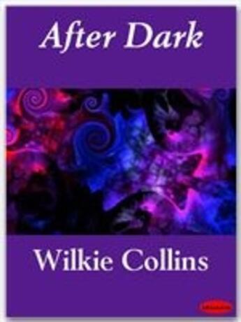 Couverture du livre « After dark » de Wilkie Collins aux éditions Ebookslib