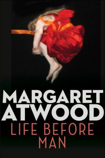 Couverture du livre « Life Before Man » de Margaret Atwood aux éditions Random House Digital