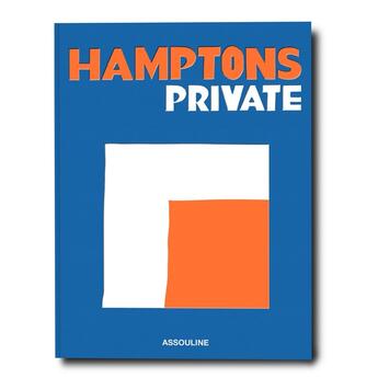 Couverture du livre « Hamptons Private » de Dan Rattiner aux éditions Assouline