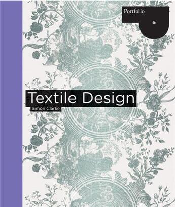 Couverture du livre « Textile design » de Clarke aux éditions Laurence King