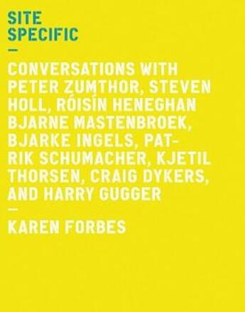 Couverture du livre « Site specific conversation with » de Forbes aux éditions Acc Art Books