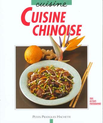 Couverture du livre « Cuisine chinoise » de Lan Thai Kim aux éditions Hachette Pratique