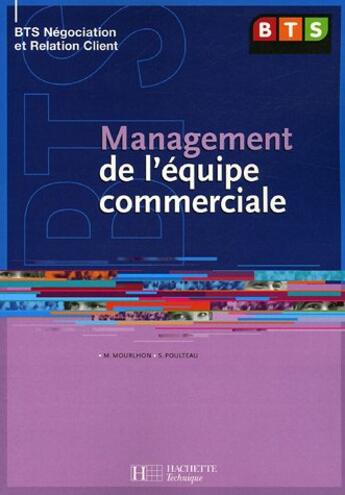 Couverture du livre « Management de l'equipe commerciale, bts nrc, livre de l'eleve, ed. 2005 » de Mourlhon/Poulteau aux éditions Hachette Education