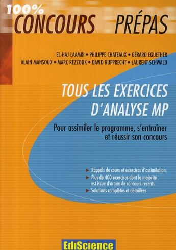 Couverture du livre « Tous les exercices d'analyse MP ; pour assimiler le programme, s'entraîner et réussir son concours » de  aux éditions Ediscience