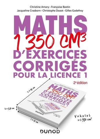 Couverture du livre « Maths : 1350 cm3 d'exercices corrigés pour la licence 1 (2e édition) » de Christine Amory et Gilles Godefroy et Francoise Bastin et Jacqueline Crasborn et Christophe Dozot aux éditions Dunod