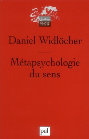 Couverture du livre « Métapsychologie du sens » de Daniel Widlocher aux éditions Puf