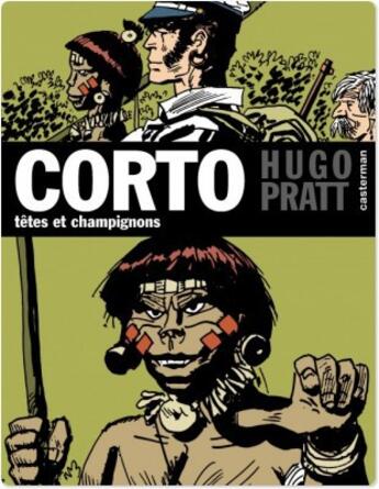 Couverture du livre « Corto t.9 : têtes de champignons » de Hugo Pratt aux éditions Casterman Bd