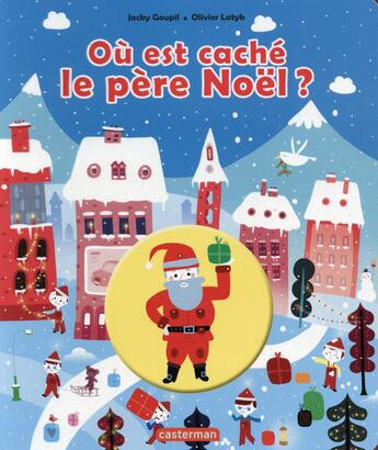 Couverture du livre « Ou est cache le pere noel ? » de Goupil/Latyk aux éditions Casterman