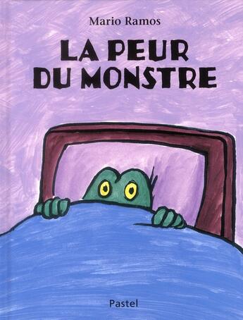 Couverture du livre « La peur du monstre » de Mario Ramos aux éditions Ecole Des Loisirs