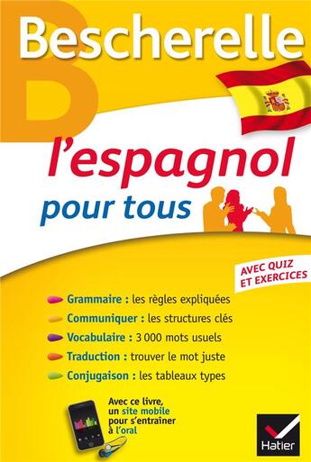 Couverture du livre « Bescherelle langues : l'espagnol pour tous » de Monica Castillo et Marta Lopez-Izquierdo aux éditions Hatier