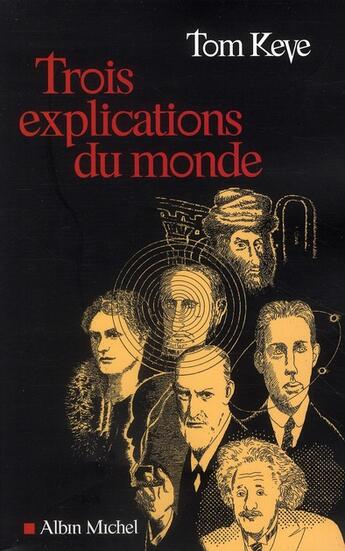 Couverture du livre « Trois explications du monde » de Keve-T aux éditions Albin Michel