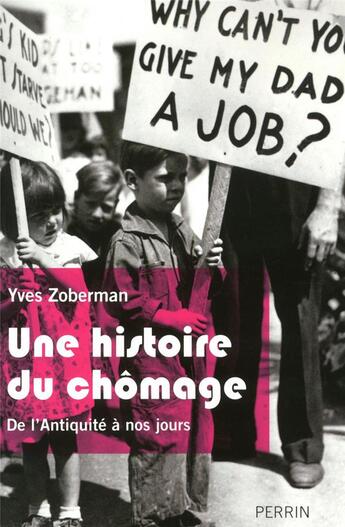 Couverture du livre « Histoire du chômage » de Yves Zoberman aux éditions Perrin