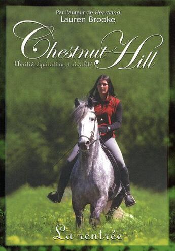 Couverture du livre « Chestnut hill - numero 1 la rentree - vol01 » de Lauren Brooke aux éditions Pocket Jeunesse