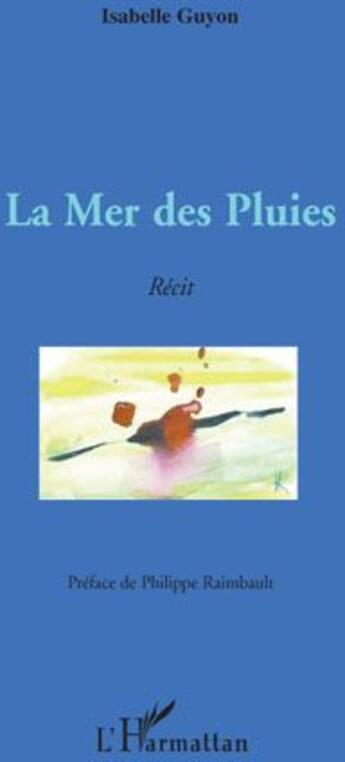 Couverture du livre « La mer des pluies » de Isabelle Guyon aux éditions L'harmattan