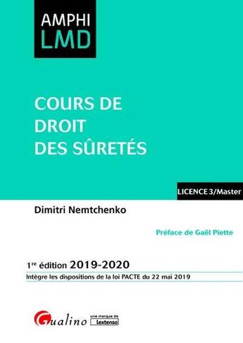 Couverture du livre « Cours de droit des sûretés (édition 2019/2020) » de Dimitri Nemtchenko aux éditions Gualino