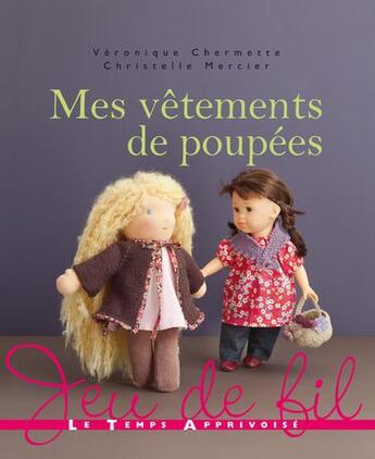 Couverture du livre « Mes vêtements de poupées » de Veronique Chermette aux éditions Le Temps Apprivoise