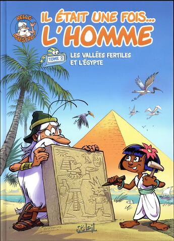 Couverture du livre « Il était une fois... l'homme Tome 2 : les vallées fertiles et l'Égypte » de Jean Barbaud et Minte et Jean-Charles Gaudin aux éditions Soleil