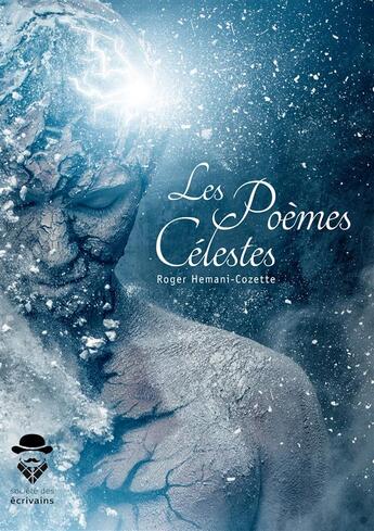 Couverture du livre « Les poèmes célestes » de Roger Hemani-Cozette aux éditions Societe Des Ecrivains