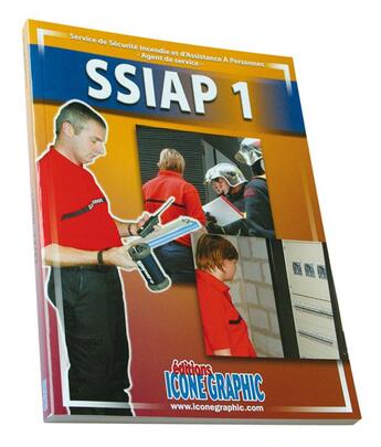 Couverture du livre « SSIAP 1 ; service de sécurité incendie et d'assistance à personnes ; agent de service (SSIAP1-03) » de  aux éditions Icone Graphic