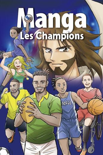 Couverture du livre « Manga - Les champions » de Blf Editions aux éditions Blf Europe