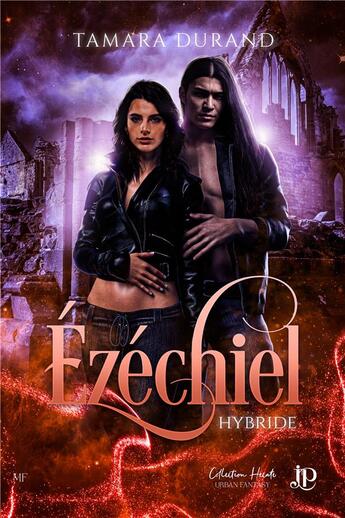 Couverture du livre « Hybride - spin-off Tome 1 : Ezéquiel » de Tamara Durand aux éditions Juno Publishing