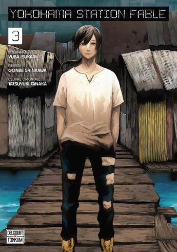 Couverture du livre « Yokohama Station Fable Tome 3 » de Gonbe Shinkawa et Tatsuyuki Tanaka et Yuba Isukari aux éditions Delcourt