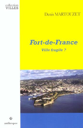 Couverture du livre « FORT-DE-FRANCE » de Martouzet/Denis aux éditions Economica