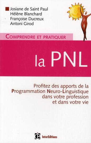 Couverture du livre « Comprendre et pratiquer la PNL ; un outil 