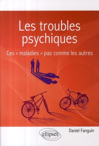 Couverture du livre « Les troubles psychiques ; ces 