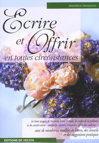 Couverture du livre « Ecrire et offrir en toutes circonstances » de Benedicte Desmarais aux éditions De Vecchi