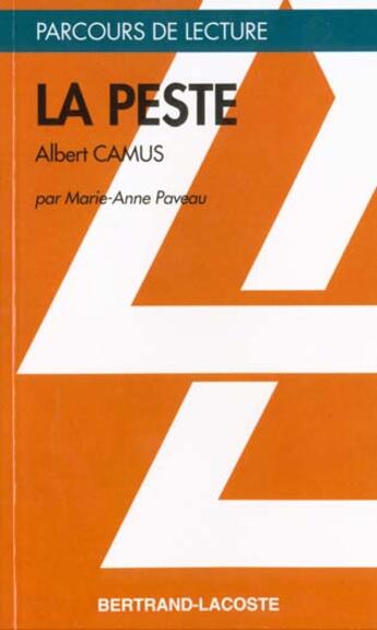 Couverture du livre « La peste, d'Albert Camus » de M.A. Paveau aux éditions Bertrand Lacoste