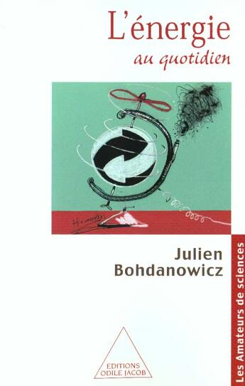 Couverture du livre « L'energie au quotidien » de Julien Bohdanowicz aux éditions Odile Jacob