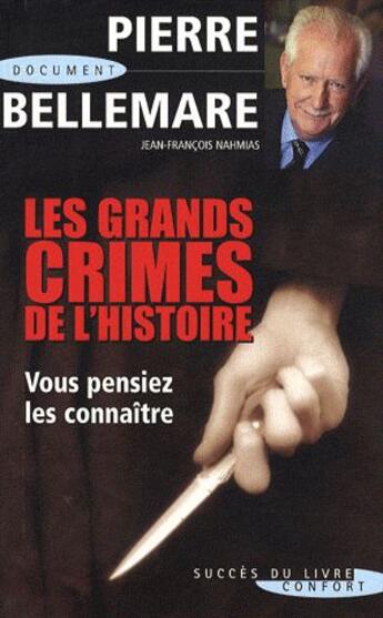 Couverture du livre « Les grands crimes de l'histoire » de Bellemare aux éditions Succes Du Livre