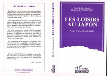 Couverture du livre « Les loisirs au Japon » de Christine Condominas aux éditions L'harmattan