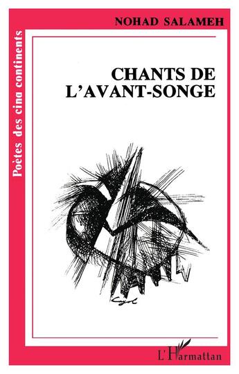 Couverture du livre « Chants de l'avant-songe » de Nohad Salameh aux éditions L'harmattan