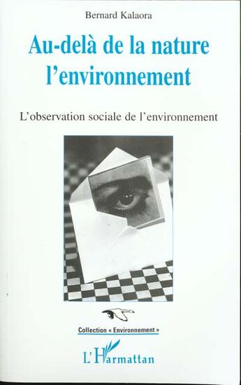 Couverture du livre « Au-delà de la nature: l'environnement : L'observation sociale de l'environnement » de  aux éditions L'harmattan