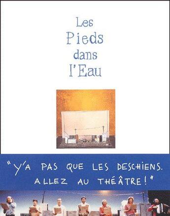 Couverture du livre « Les pieds dans l'eau » de Makeieff/Deschamps aux éditions Actes Sud