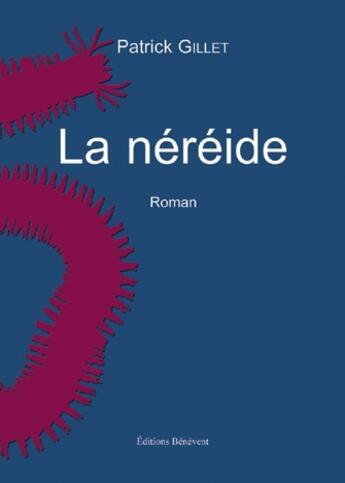 Couverture du livre « La néréide » de Patrick Gillet aux éditions Benevent