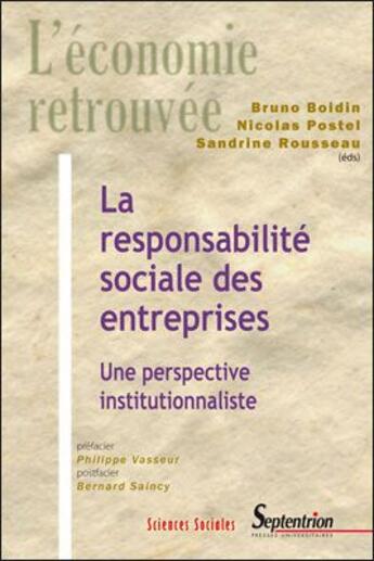 Couverture du livre « L'économie retrouvée ; la responsabilité sociale des entreprises, une perspective institutionnaliste » de  aux éditions Pu Du Septentrion