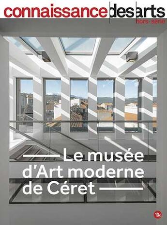 Couverture du livre « Le musee d'art moderne de ceret » de  aux éditions Connaissance Des Arts