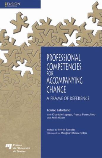Couverture du livre « Professional Competencies for Accompanying Change ; A Frame of Reference » de Louise Lafortune aux éditions Pu De Quebec