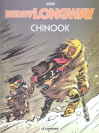 Couverture du livre « Buddy Longway t.1 ; Chinook » de Derib aux éditions Lombard