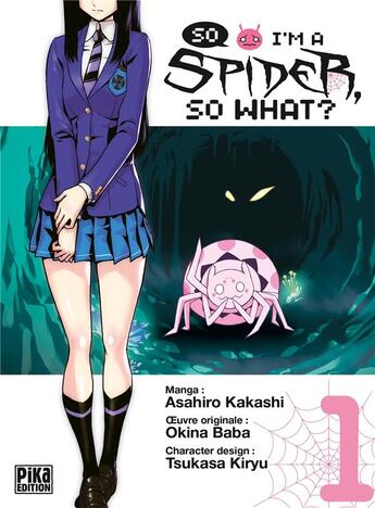 Couverture du livre « So i'm a spider, so what ? Tome 1 » de Okina Baba et Asahiro Kakashi et Tsukasa Kiryu aux éditions Pika