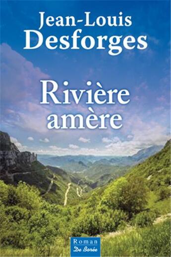 Couverture du livre « Rivière amère » de Jean-Louis Desforges aux éditions De Boree