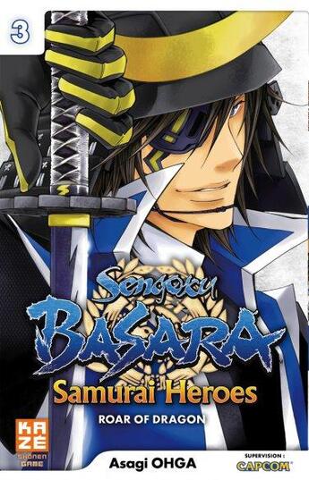 Couverture du livre « Sengoku basara samurai heroes - roar of dragon Tome 3 » de Asagi Ohga aux éditions Kaze