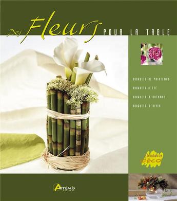 Couverture du livre « Fleurs pour la table » de  aux éditions Artemis