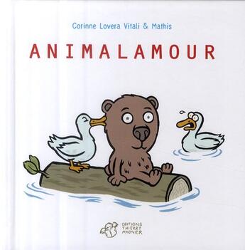 Couverture du livre « Animalamour » de Lovera Vitali/Mathis aux éditions Thierry Magnier