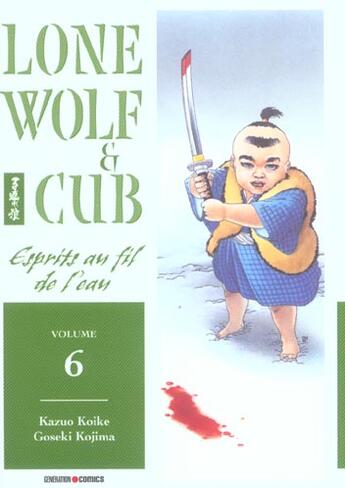 Couverture du livre « Lone wolf & cub Tome 6 : esprits au fil de l'eau » de Kazuo Koike et Goseki Kojima aux éditions Panini