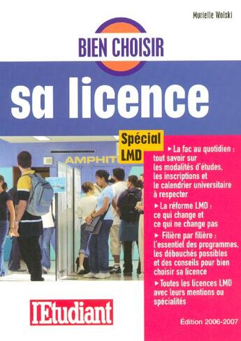 Couverture du livre « Bien choisir sa licence special lmd » de Murielle Wolski aux éditions L'etudiant