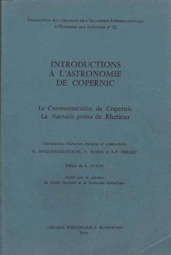 Couverture du livre « Introductions à l'astronomie de Copernic ; le commentariolus de Copernic ; la narratio prima de Rhcticus » de Copernic et Rhcticus aux éditions Blanchard